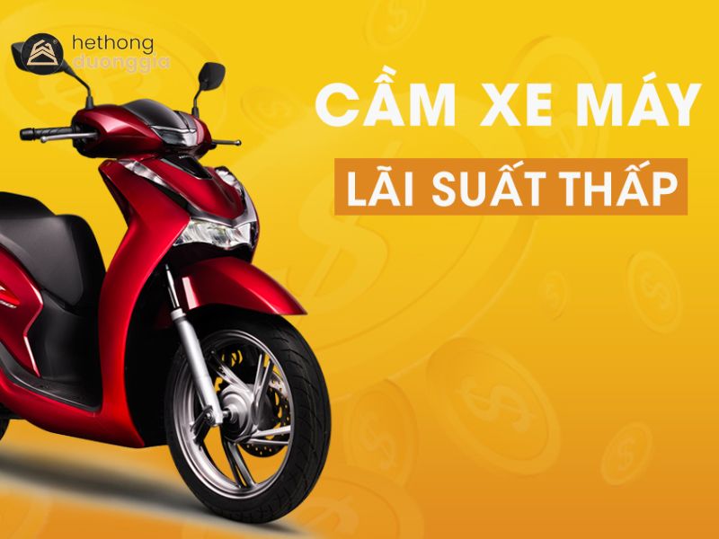 Cầm cố xe máy lãi suất thấp giúp giảm bớt gánh nặng tài chính