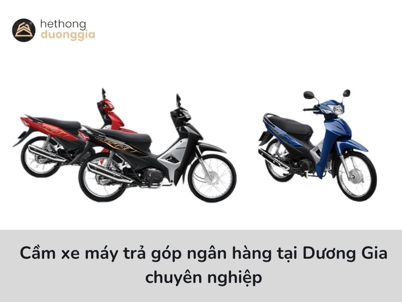 Quy trình vay thế chấp xe máy trả góp tại Dương Gia chuyên nghiệp