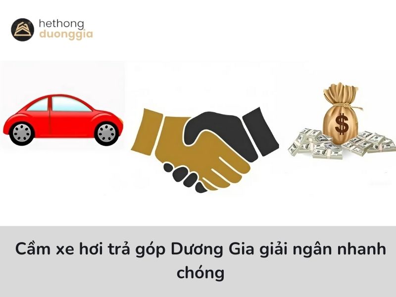 Cầm cố xe hơi mua trả góp nhận tiền nhanh chóng