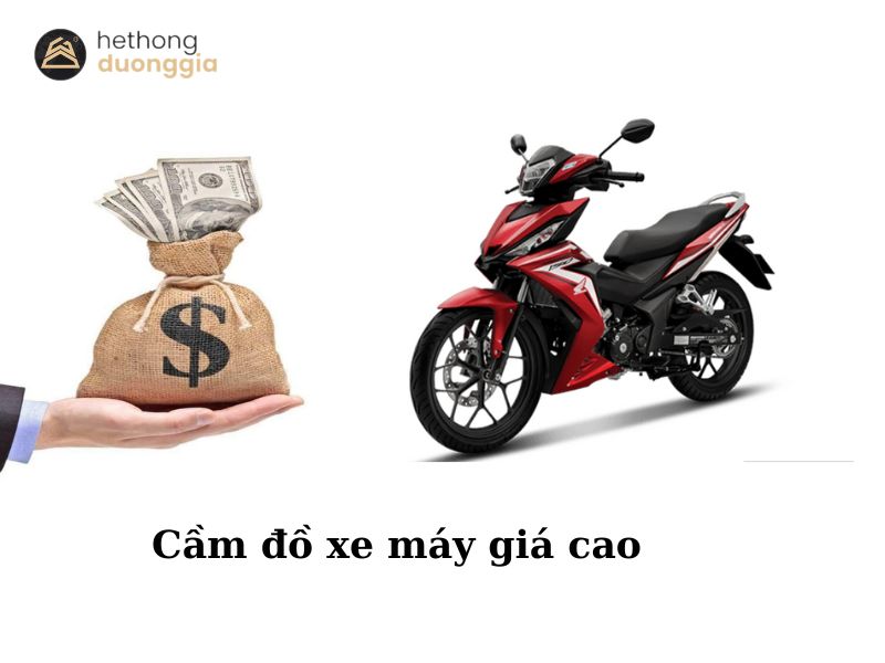 Cầm đồ xe máy giá cao tại Dương Gia